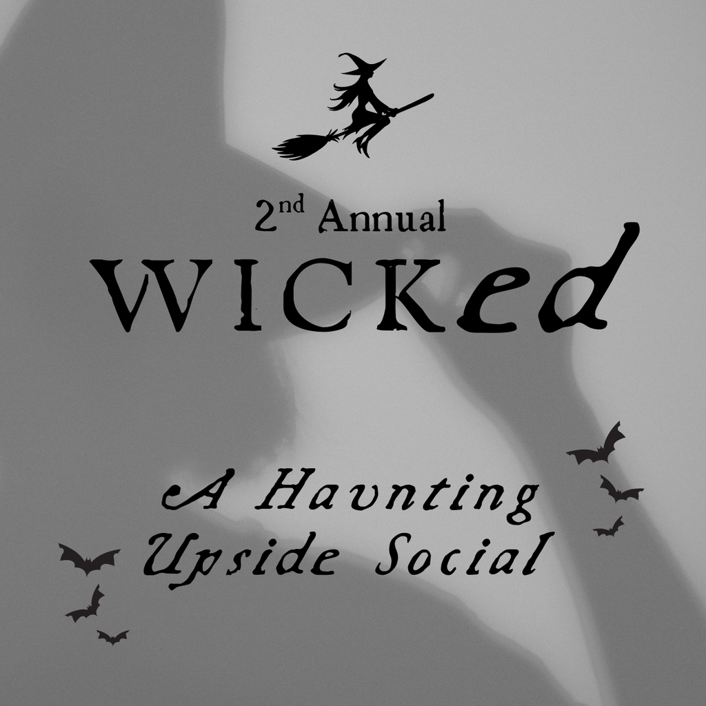 Wicked an Upside Halloween Social on 10/23 at 6pm 